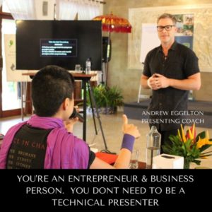 YOU'RE AN ENTREPRENEUR & BUSINESS PERSON. YOU DONT NEED TO BE A TECHNICAL PRESETNER